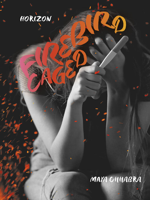 Title details for Firebird Caged by Maya Chhabra - Available